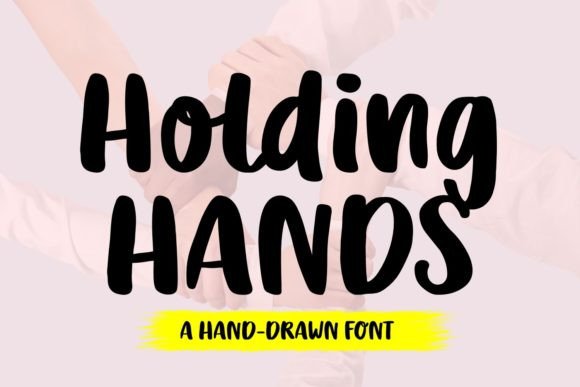 Holding Hands Font: Bold Hand-Drawn Display Typeface for Scroll-Stopping Campaigns