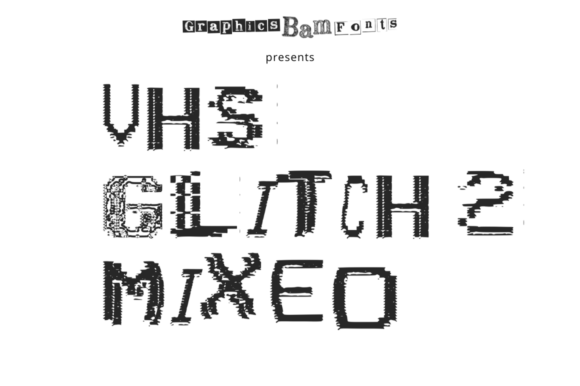 VHS Glitch 2 Mixed: A Display Font for Bold, Nostalgic Branding